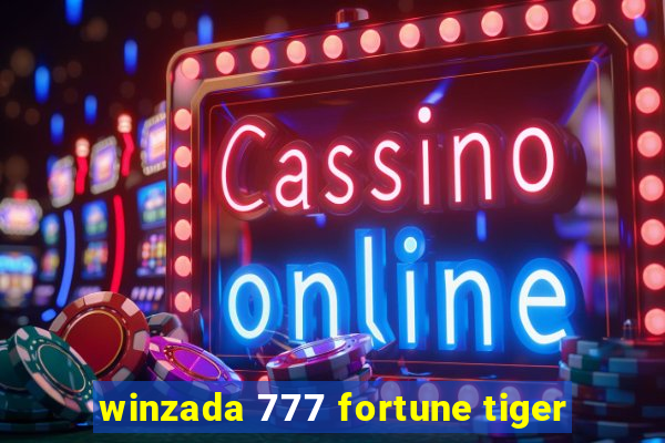 winzada 777 fortune tiger